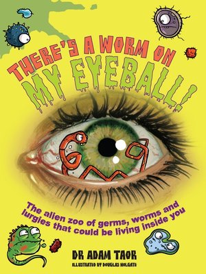 cover image of There's a Worm on My Eyeball